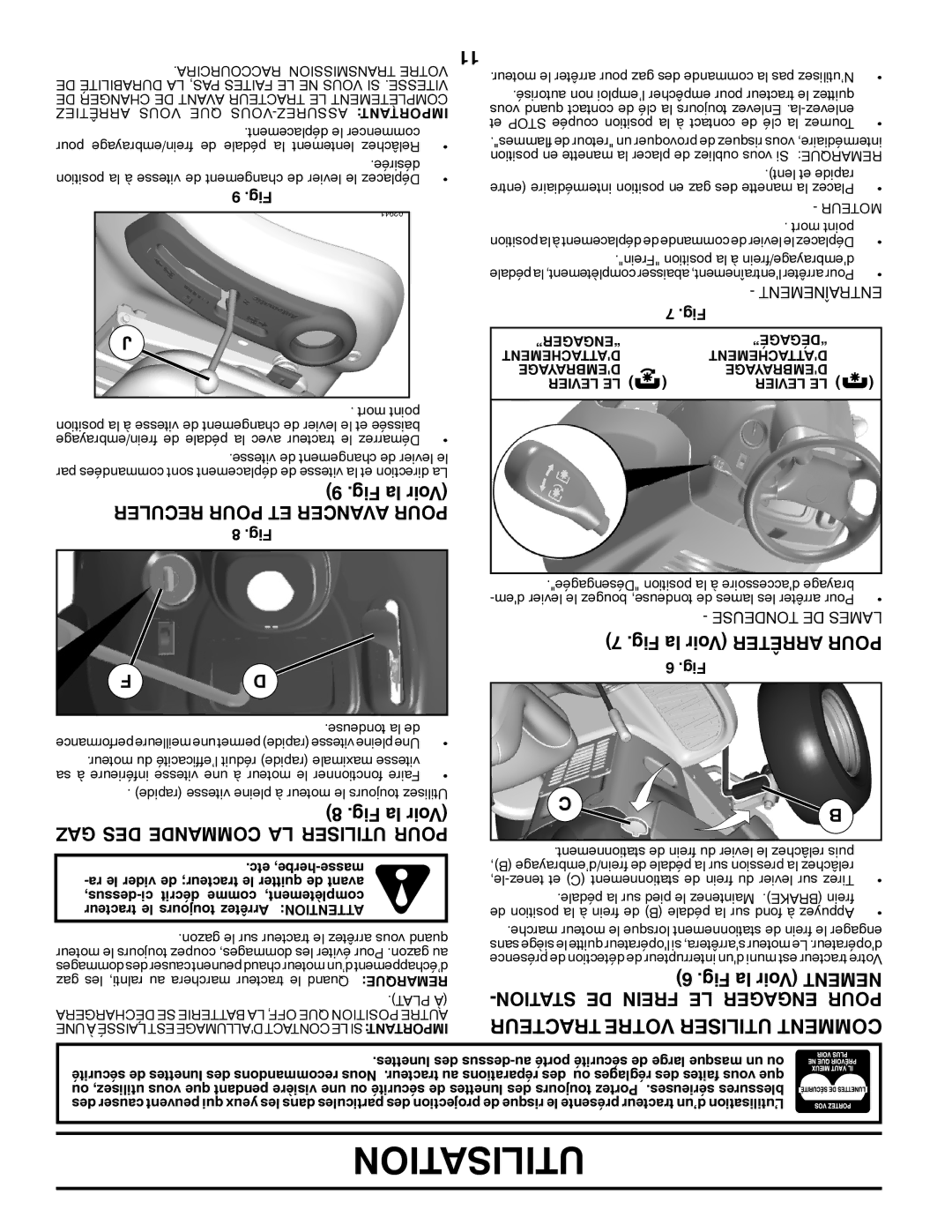 Poulan 96042007200, 419756 manual GAZ DES Commande LA Utiliser Pour, Fig la Voir Mentne -TIONSTA DE Frein LE Engager Pour 