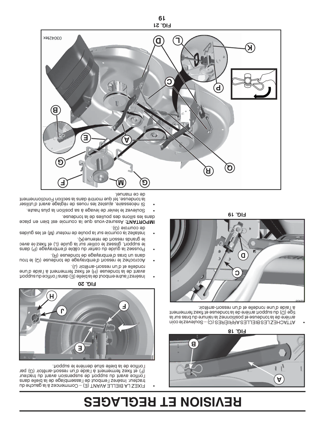 Poulan 96042007300, 419764 manual 21 .FIG, 20 .FIG, 19 .FIG, 18 .FIG, Coin le Soulevez C Arrières Bielles LES Attachez 