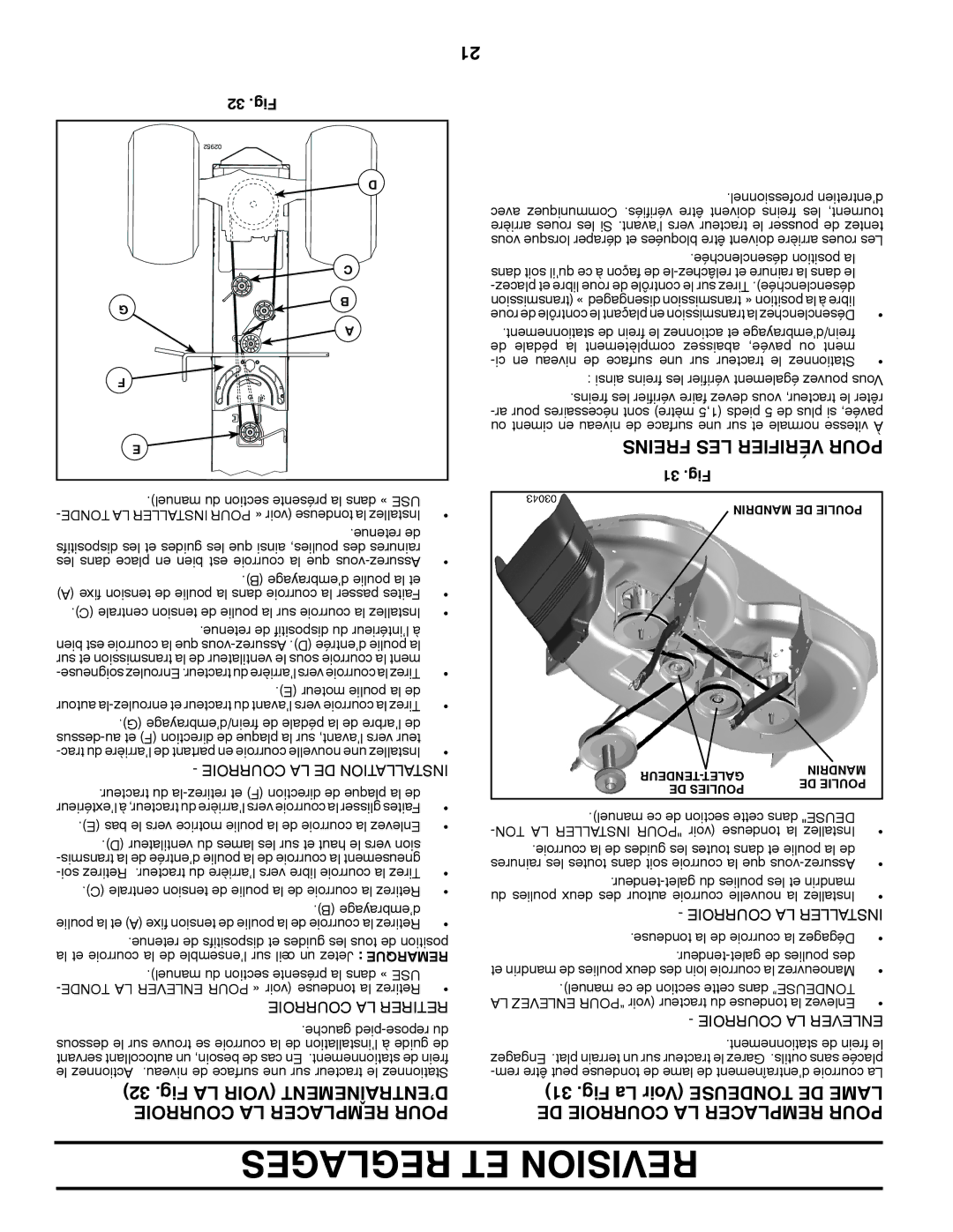 Poulan 96042010800 manual Fig LA Voir D’ENTRAÎNEMENT Courroie LA Remplacer Pour, Freins LES Vérifier Pour, 32 .Fig, 31 .Fig 