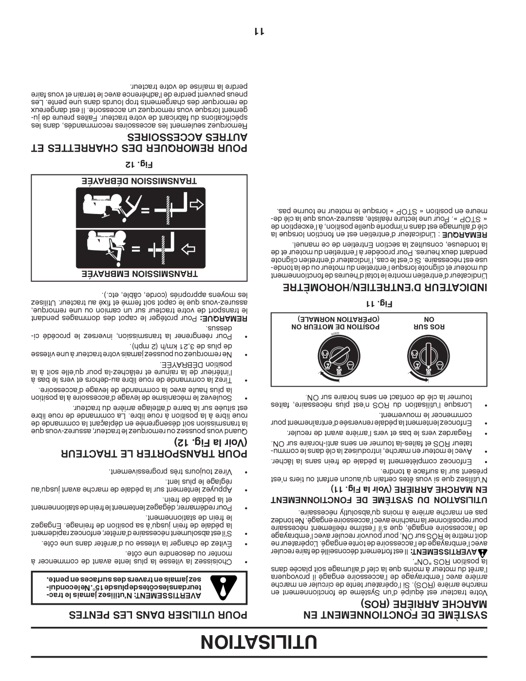 Poulan 433413 manual Accessoires Autres ET Charrettes DES Remorquer Pour, ROS Arrière Marche EN Fonctionnement DE Système 