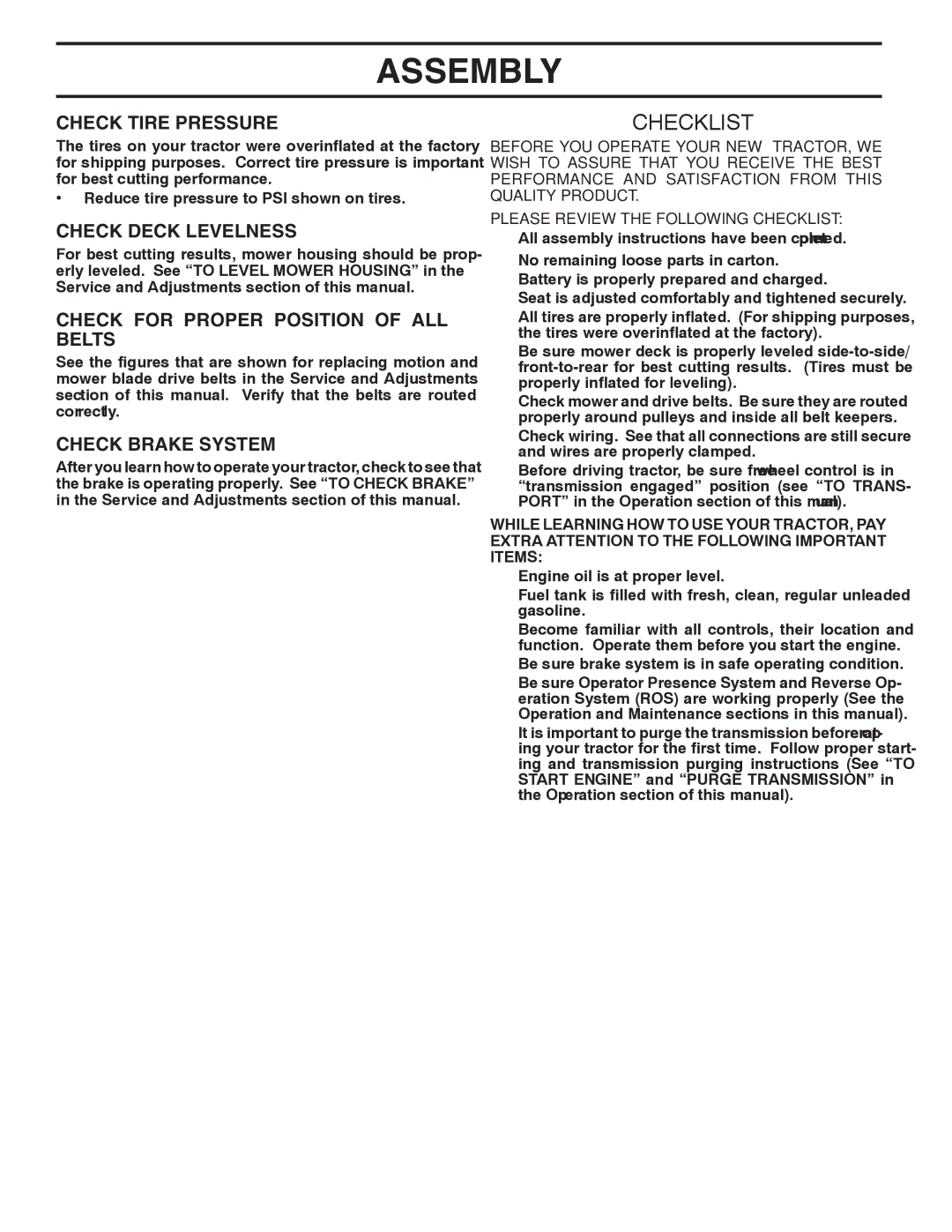 Poulan 96042010900 Check Tire Pressure, Check Deck Levelness, Check for Proper Position of ALL Belts, Check Brake System 