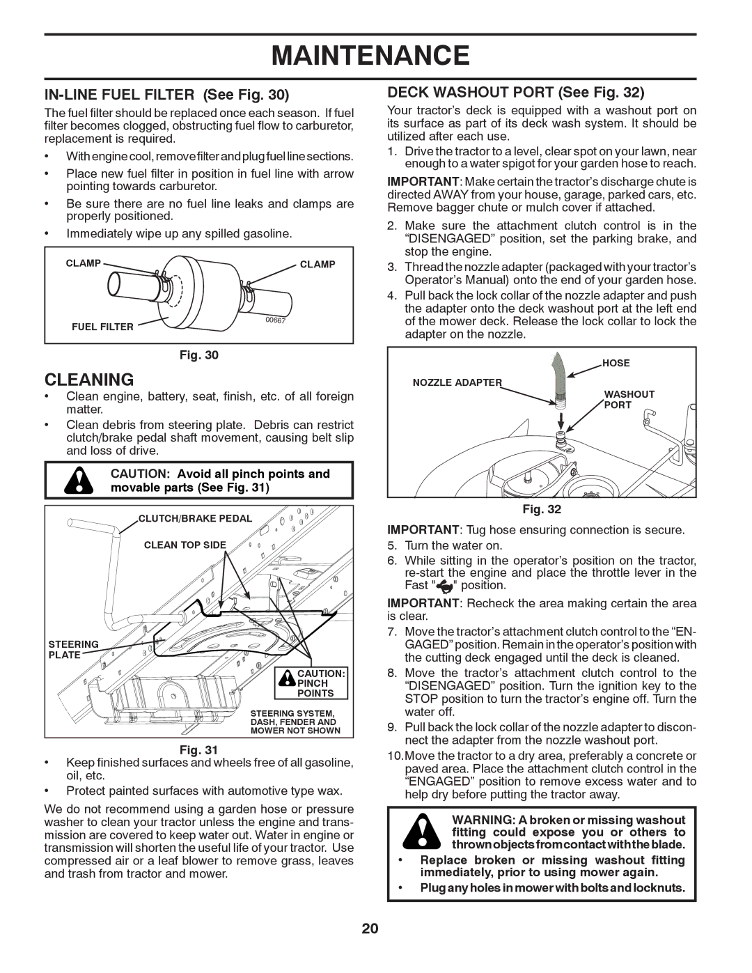 Poulan 433432, 96042011000, PB26H54YT manual Cleaning, IN-LINE Fuel Filter See Fig, Deck Washout Port See Fig 