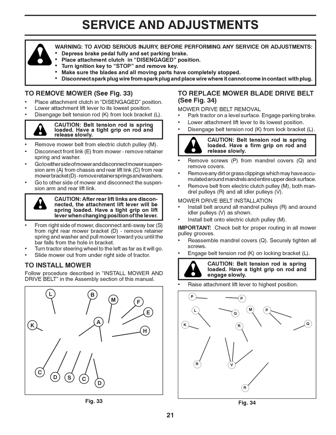 Poulan 96042011000, PB26H54YT, 433432 manual Service and Adjustments, To Remove Mower See Fig, To Install Mower 