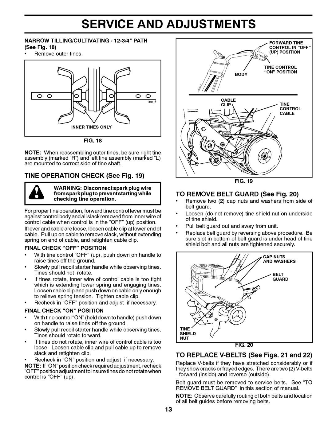 Poulan 96082001100 manual Tine Operation Check See Fig, To Remove Belt Guard See Fig, To Replace V-BELTS See Figs 