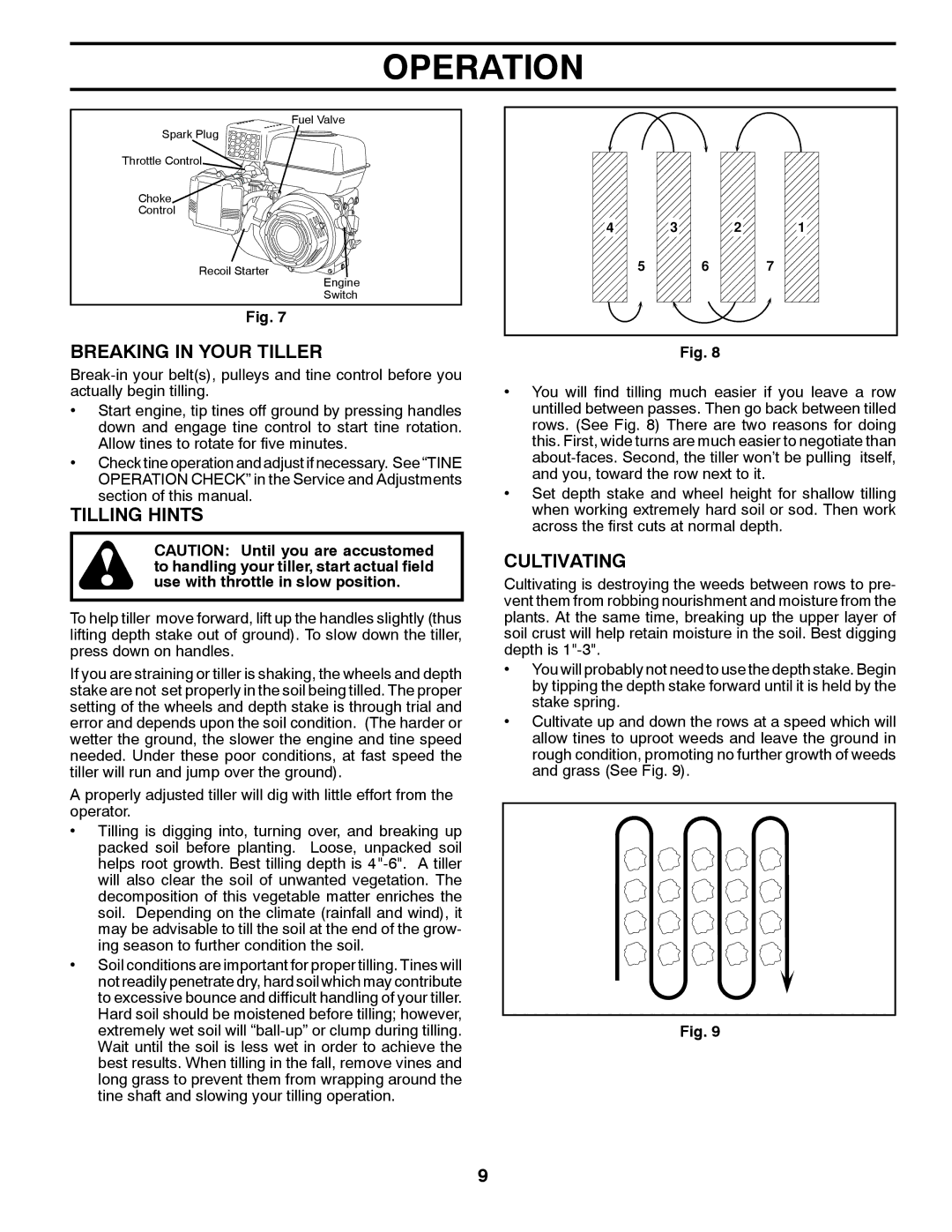 Poulan 432822, 96082001900 manual Breaking in Your Tiller, Tilling Hints, Cultivating 