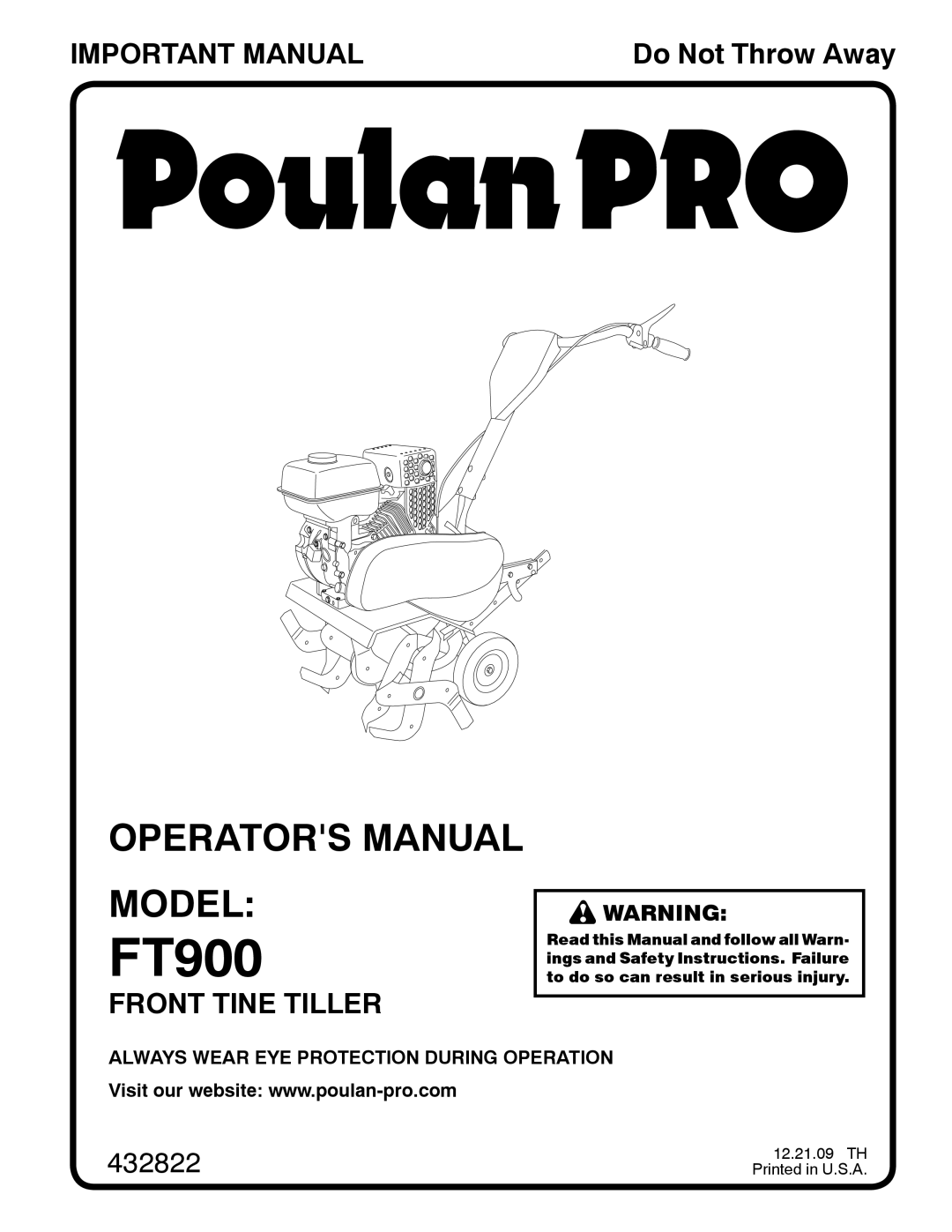 Poulan 432822, 96082001900 manual FT900, Operators Manual Model, Important Manual, Front Tine Tiller, Do Not Throw Away 