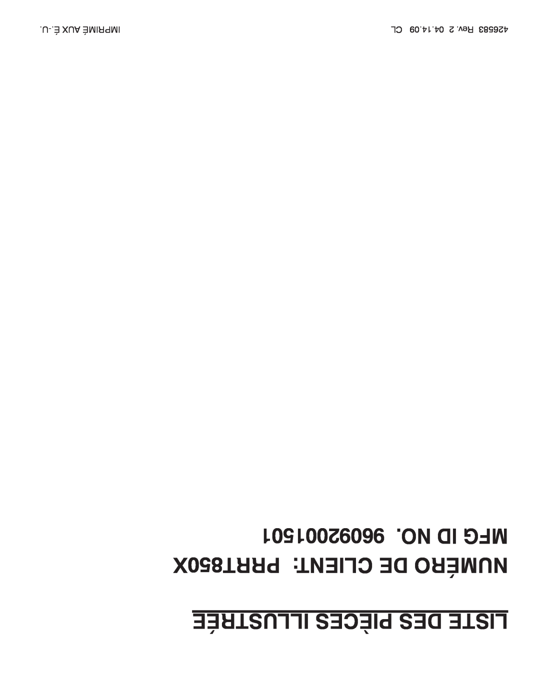 Poulan 96092001501 manual Illustrée Pièces Des Liste, NO ID MFG PRRT850X CLIENT DE NUMÉRO 