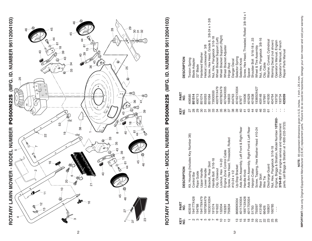 Poulan 96112004103 warranty Rotary Lawn Mower Model Number PO500N22S MFG. ID. Number, KEY Part Description, 851514, 425059 