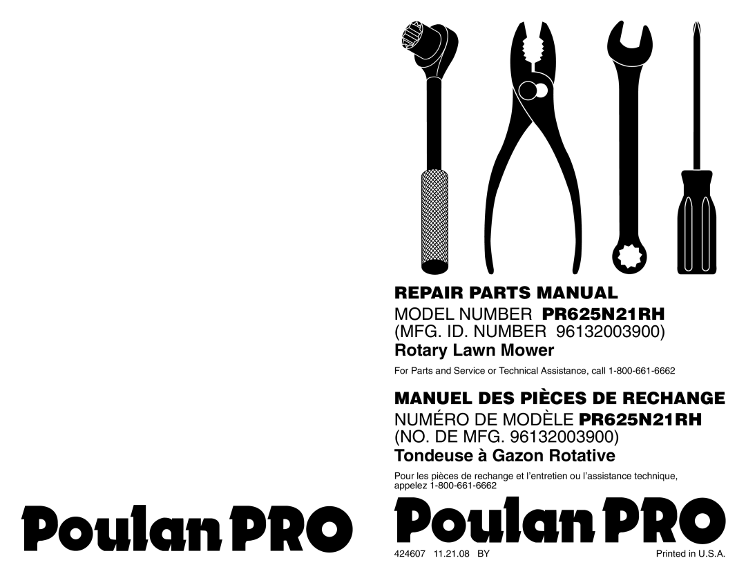 Poulan manual Repair Parts Manual, MODEL NUMBER PR625N21RH MFG. ID. NUMBER, Rotary Lawn Mower, 424607 11.21.08 BY 