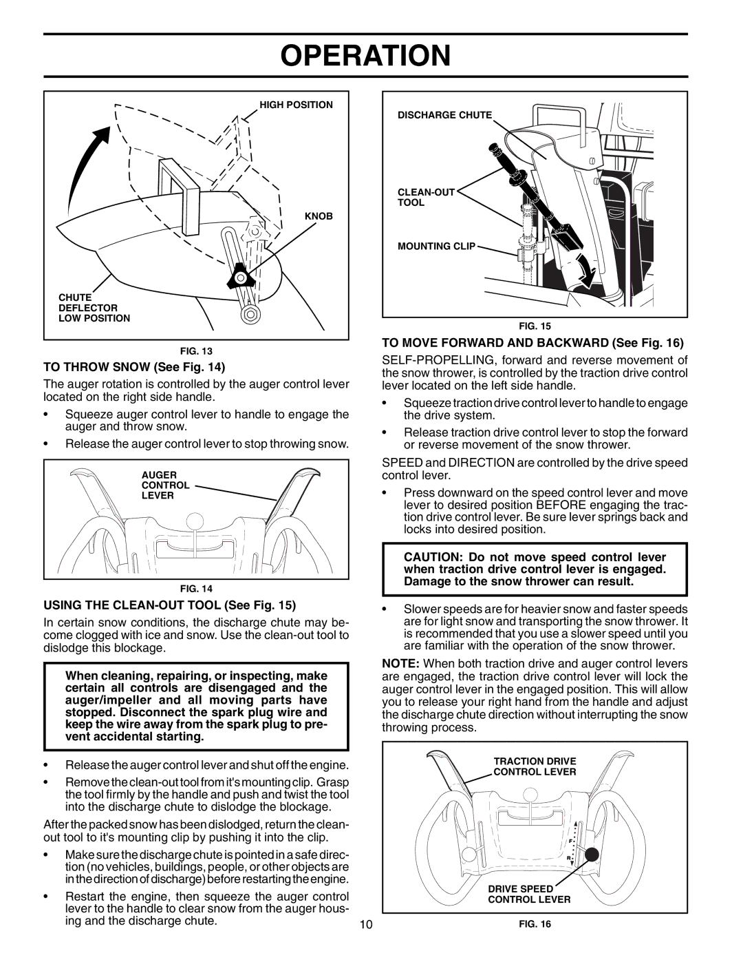 Poulan 96192000301 To Move Forward and Backward See Fig, To Throw Snow See Fig, Damage to the snow thrower can result 