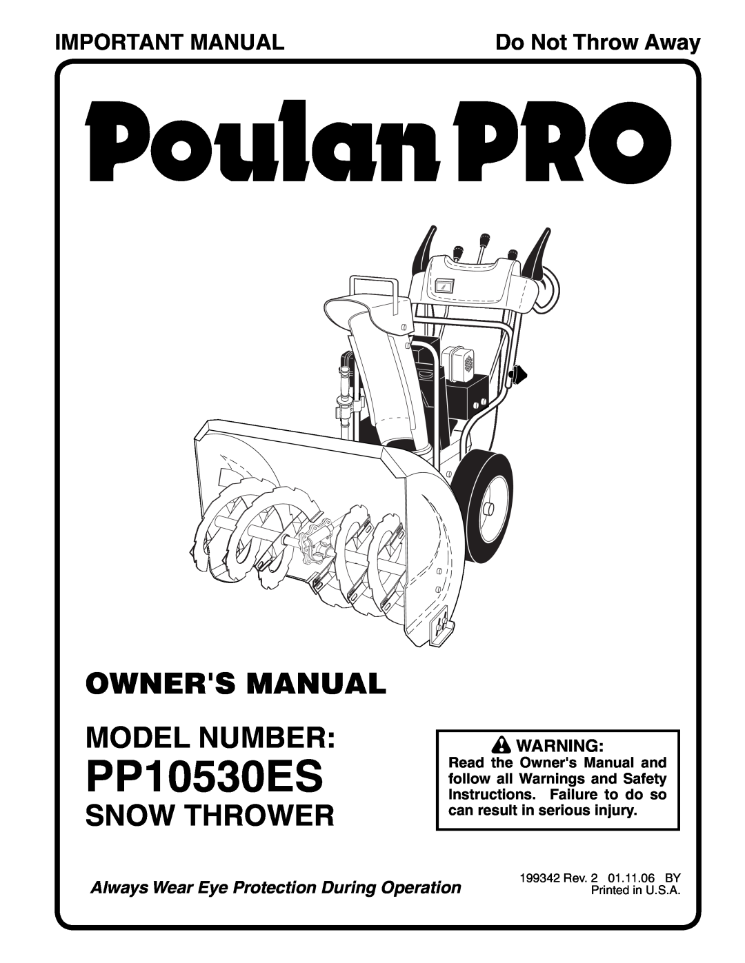 Poulan 199342 owner manual Owners Manual Model Number, Snow Thrower, Important Manual, PP10530ES, Do Not Throw Away 