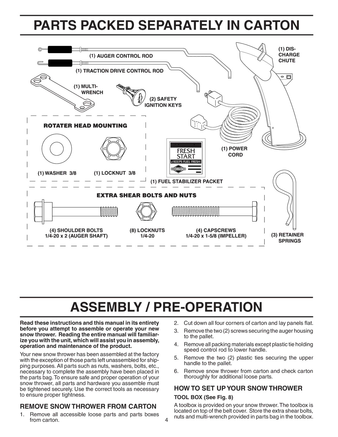 Poulan 96192000900, 403919 Parts Packed Separately in Carton Assembly / PRE-OPERATION, HOW to SET UP Your Snow Thrower 