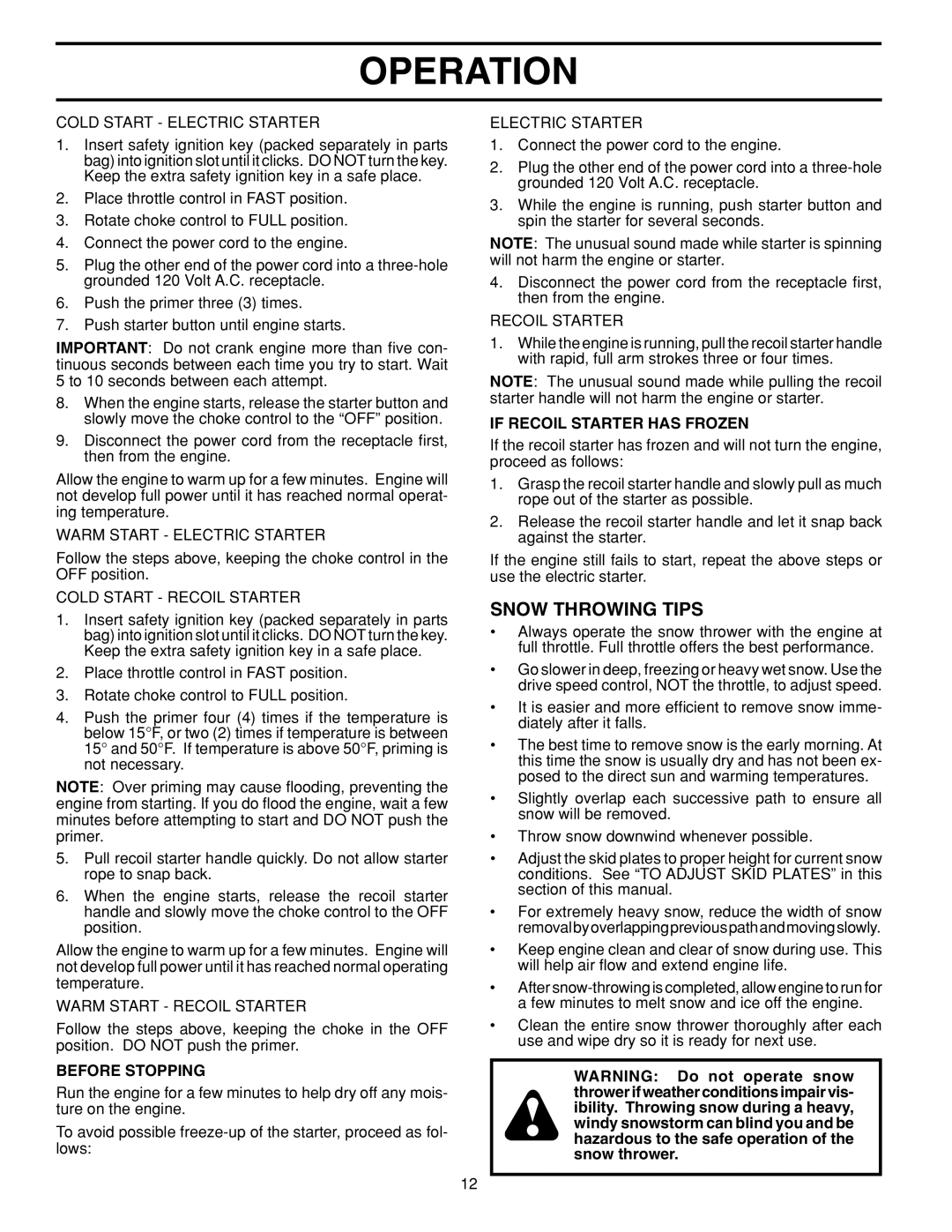 Poulan 96192001100 owner manual Snow Throwing Tips, Before Stopping, If Recoil Starter has Frozen 