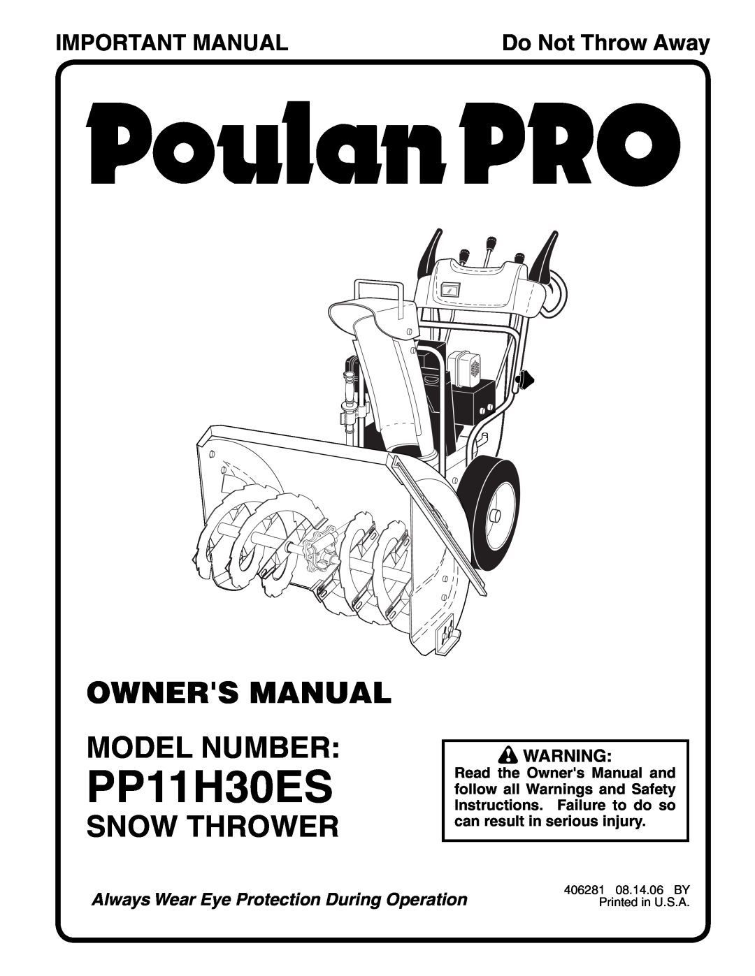 Poulan 406281 owner manual Owners Manual Model Number, Snow Thrower, Important Manual, PP11H30ES, Do Not Throw Away 