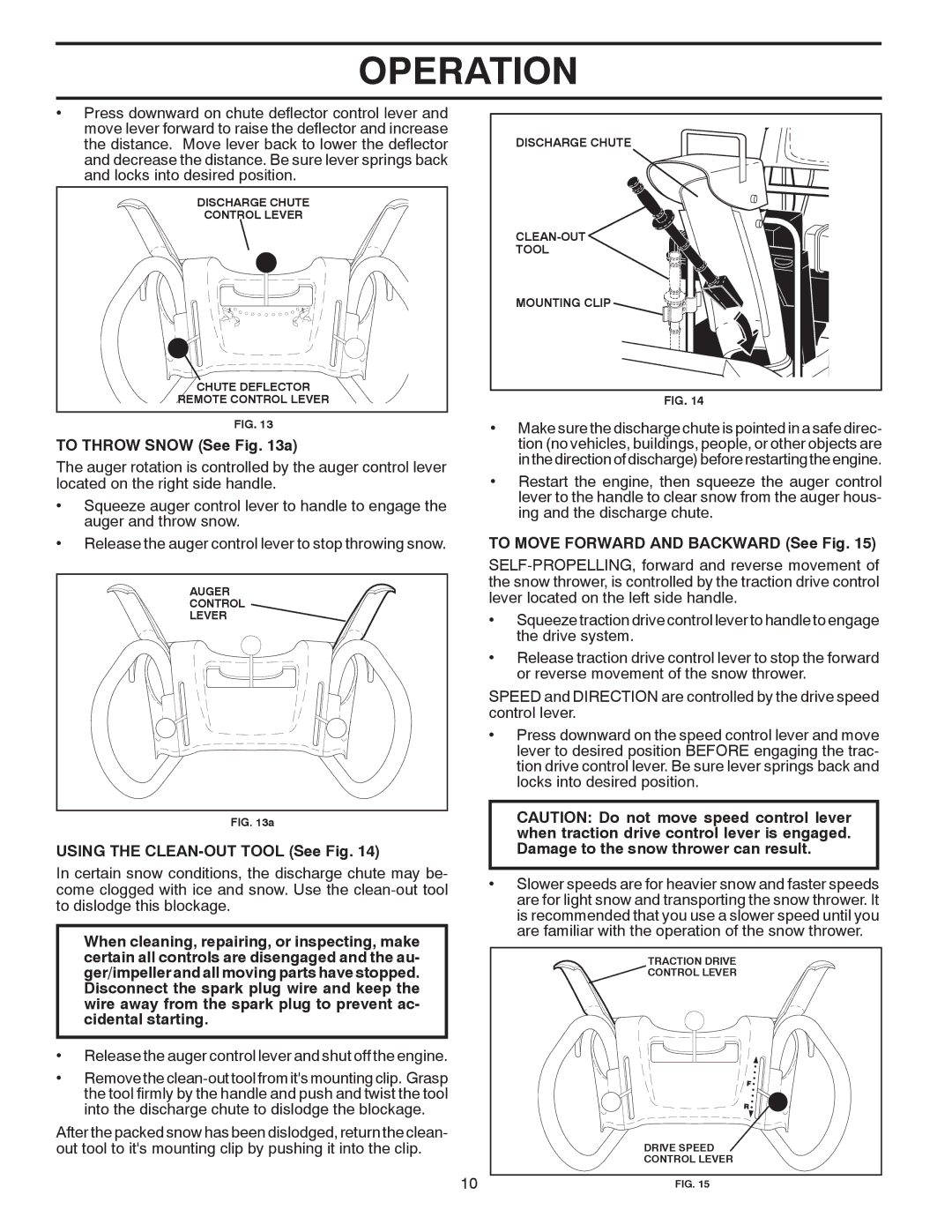 Poulan 96192001706, 421899 To Throw Snow See a, Using the CLEAN-OUT Tool See Fig, To Move Forward and Backward See Fig 