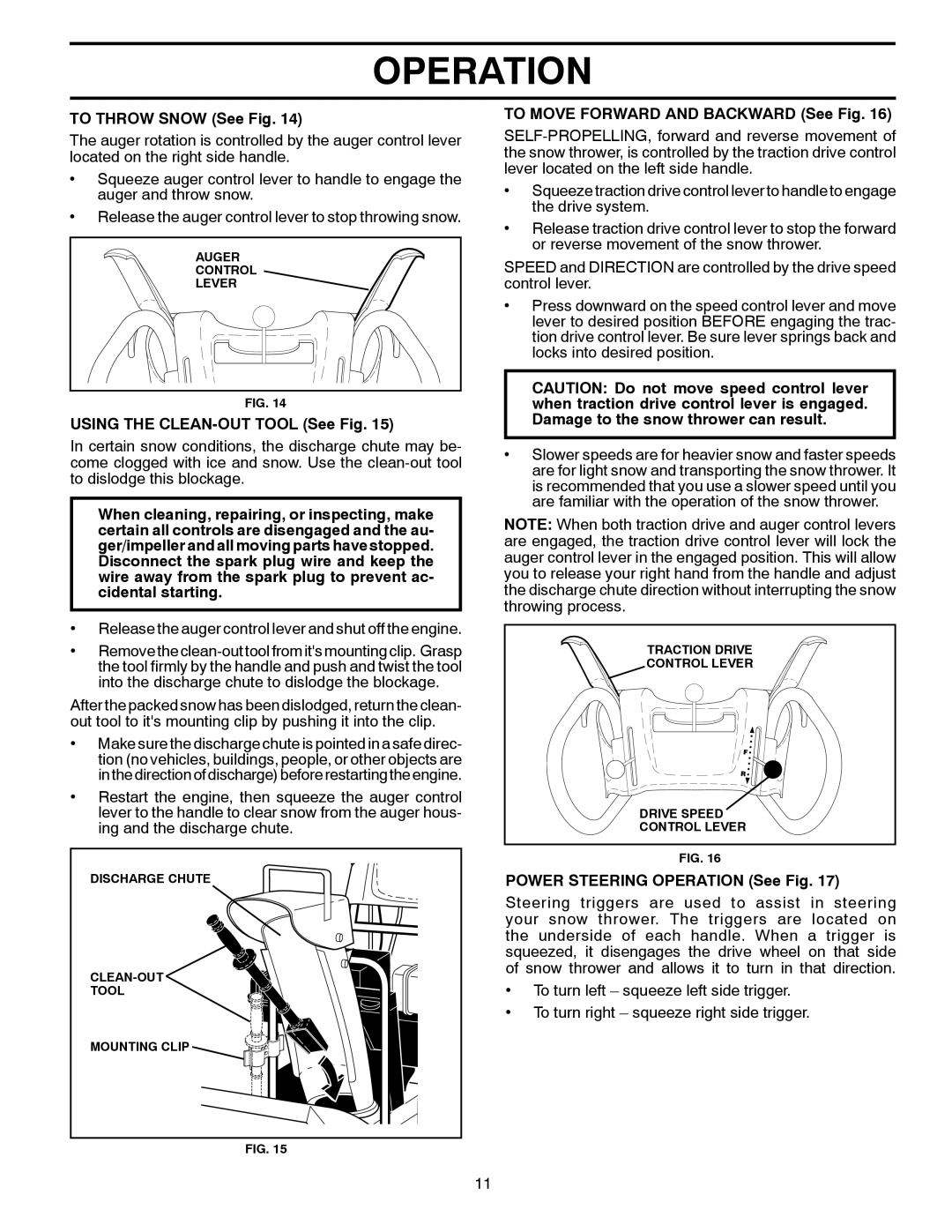 Poulan 96192001803 To Throw Snow See Fig, Using the CLEAN-OUT Tool See Fig, To Move Forward and Backward See Fig 