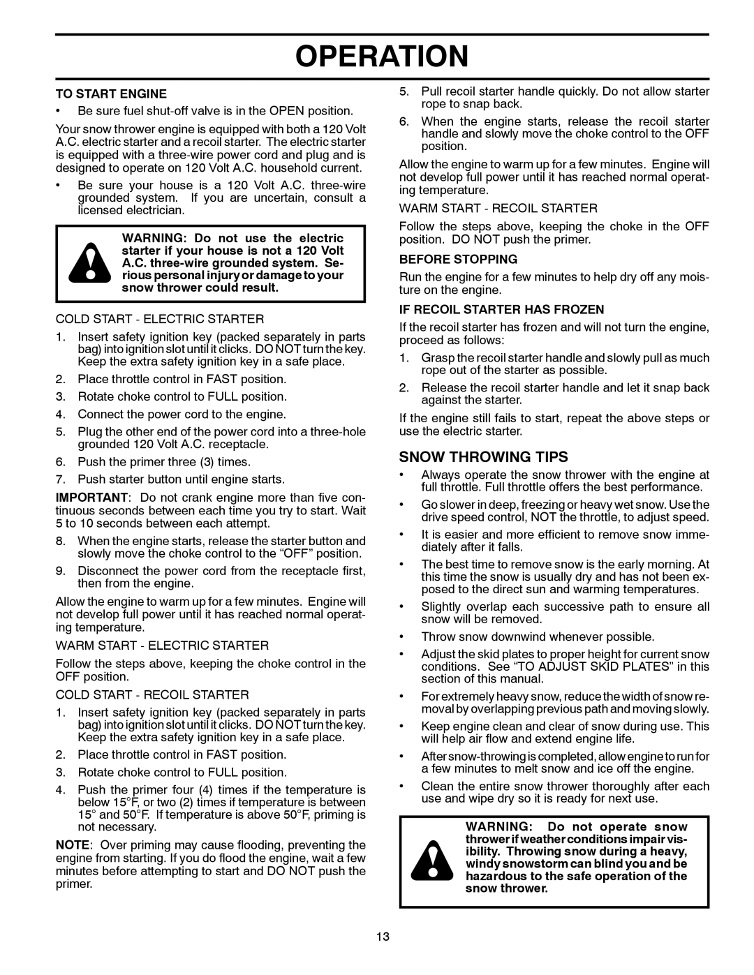 Poulan 96192001803 owner manual Snow Throwing Tips, To Start Engine, Before Stopping, If Recoil Starter has Frozen 