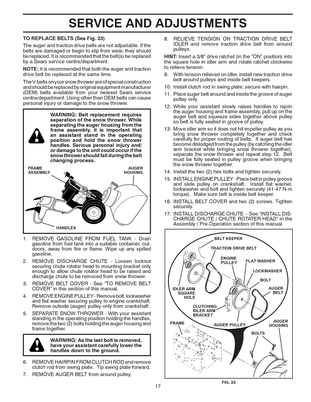 Poulan 421918, 96192001804 owner manual To Replace Belts See Fig 