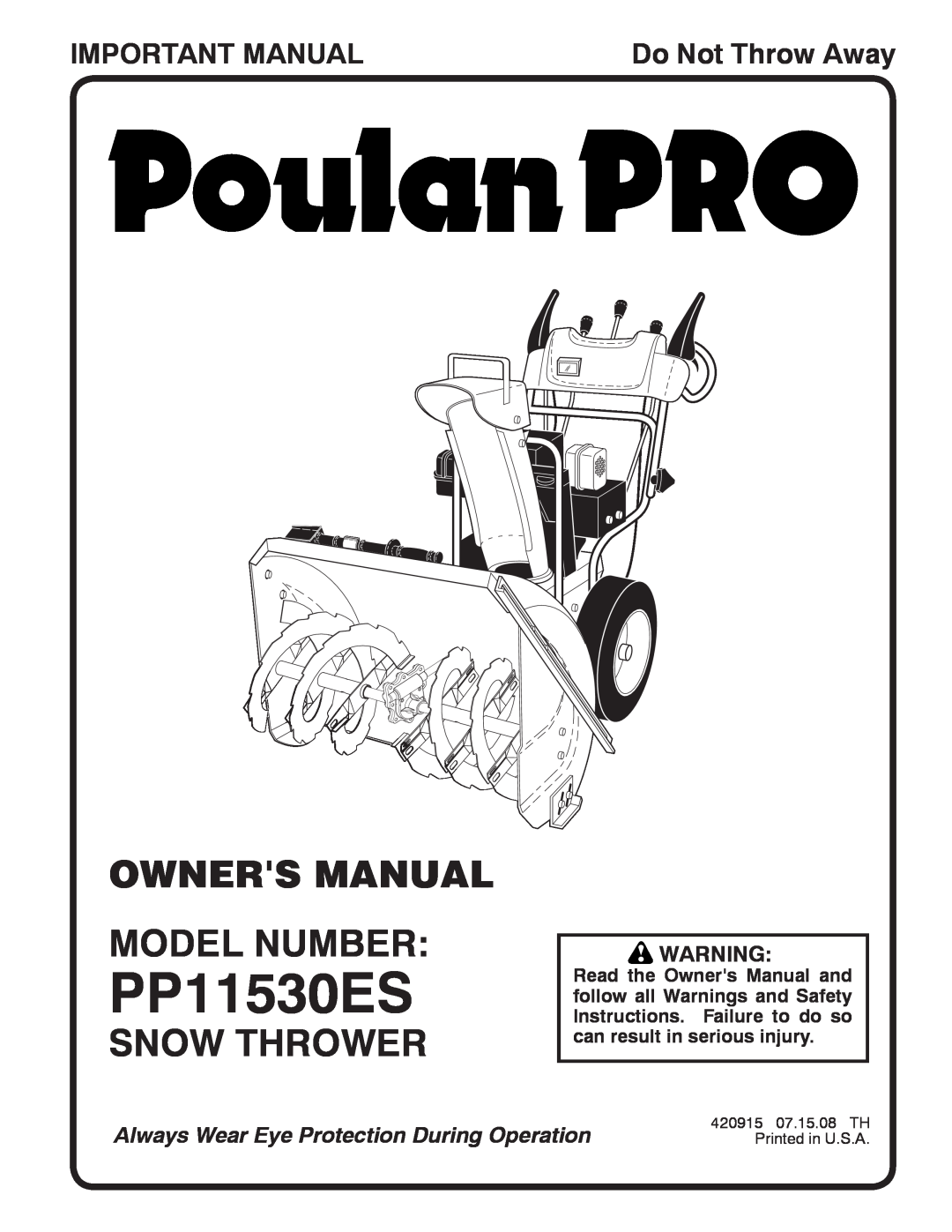 Poulan 420915, 96192001902 owner manual Snow Thrower, Important Manual, PP11530ES, Do Not Throw Away 