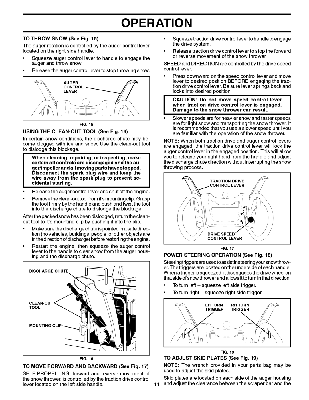 Poulan 421474, 96192001903 To Throw Snow See Fig, Using the CLEAN-OUT Tool See Fig, To Move Forward and Backward See Fig 