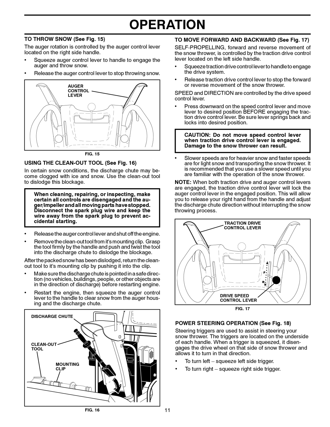 Poulan PP10527ES, 420923 To Throw Snow See Fig, Using the CLEAN-OUT Tool See Fig, To Move Forward and Backward See Fig 