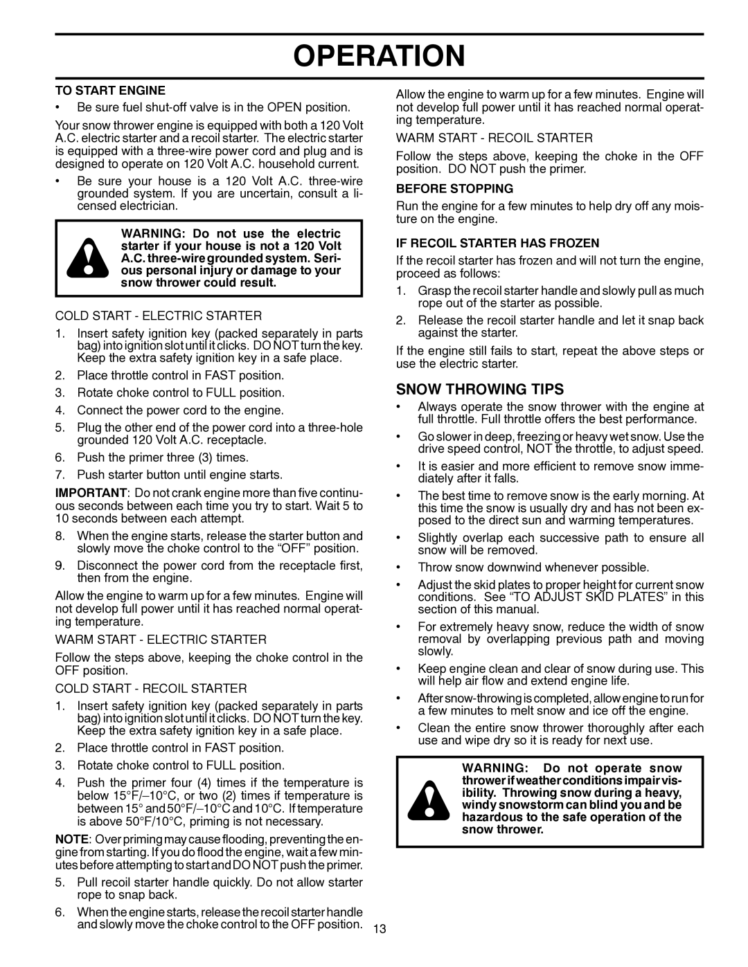 Poulan 421281, 96192002001 owner manual Snow Throwing Tips, To Start Engine, Before Stopping, If Recoil Starter has Frozen 