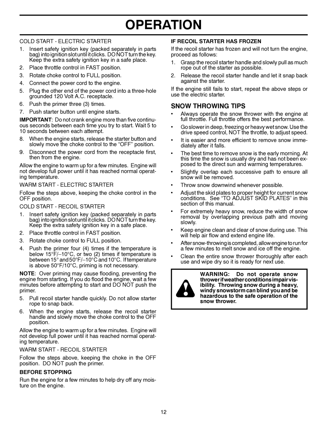 Poulan 96192002201, 422080, XT5524ES owner manual Snow Throwing Tips, Before Stopping, If Recoil Starter has Frozen 