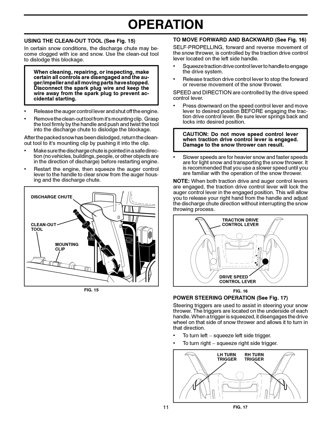 Poulan PR1030ES Using the CLEAN-OUT Tool See Fig, To Move Forward and Backward See Fig, Power Steering Operation See Fig 