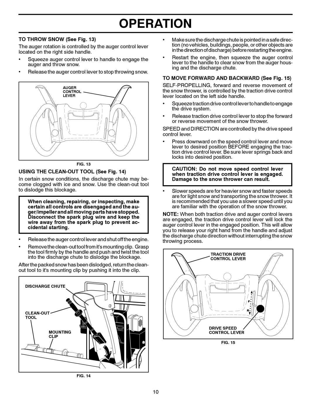Poulan 96192003300, XT824ES Operation, TO THROW SNOW See Fig, USING THE CLEAN-OUT TOOL See Fig, Auger Control Lever 