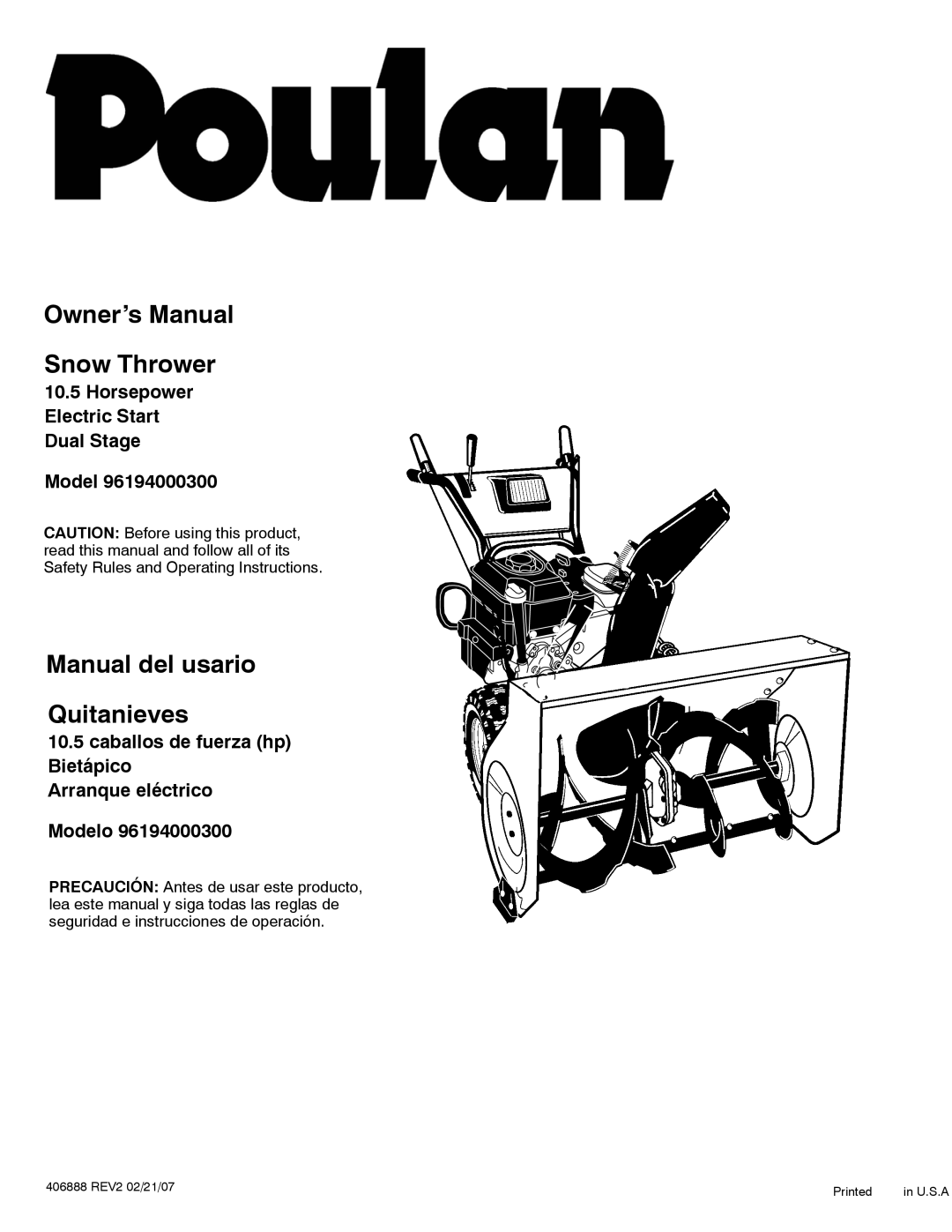 Poulan 96194000300 owner manual Manual del usario Quitanieves, 406888 REV2 02/21/07 Printed U.S.A 