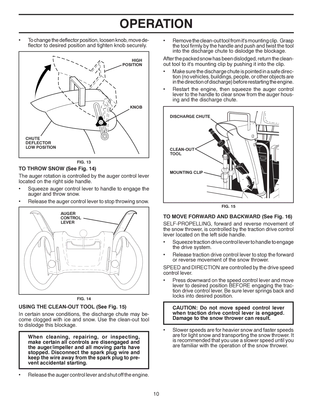 Poulan 96194000500 To Throw Snow See Fig, Using the CLEAN-OUT Tool See Fig, To Move Forward and Backward See Fig 