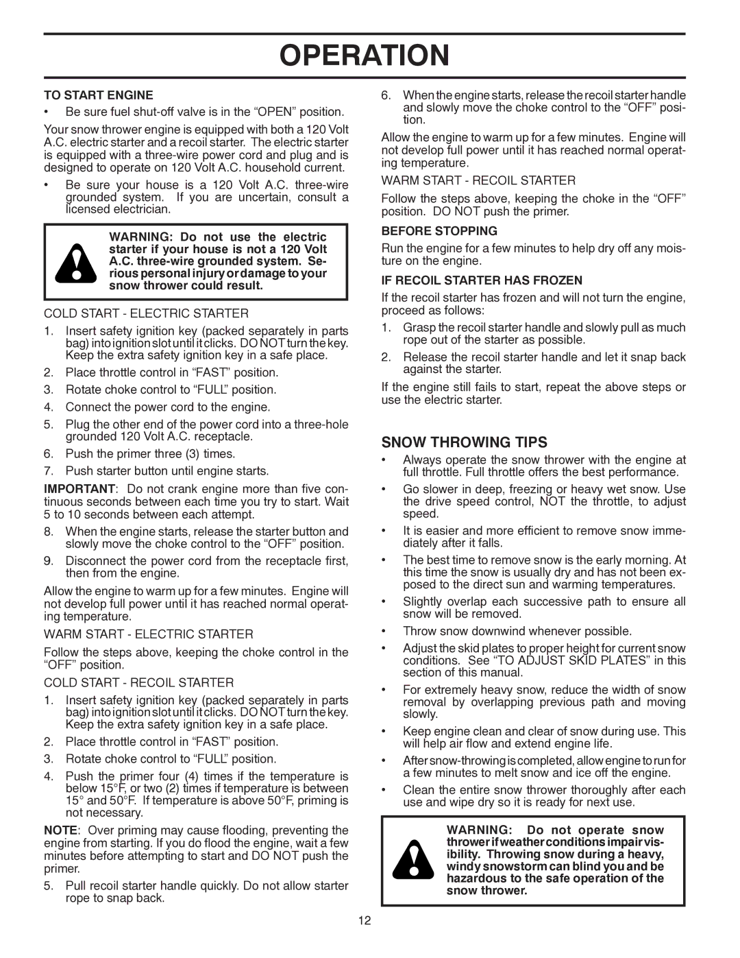 Poulan 96194000500 owner manual Snow Throwing Tips, To Start Engine, Before Stopping, If Recoil Starter has Frozen 