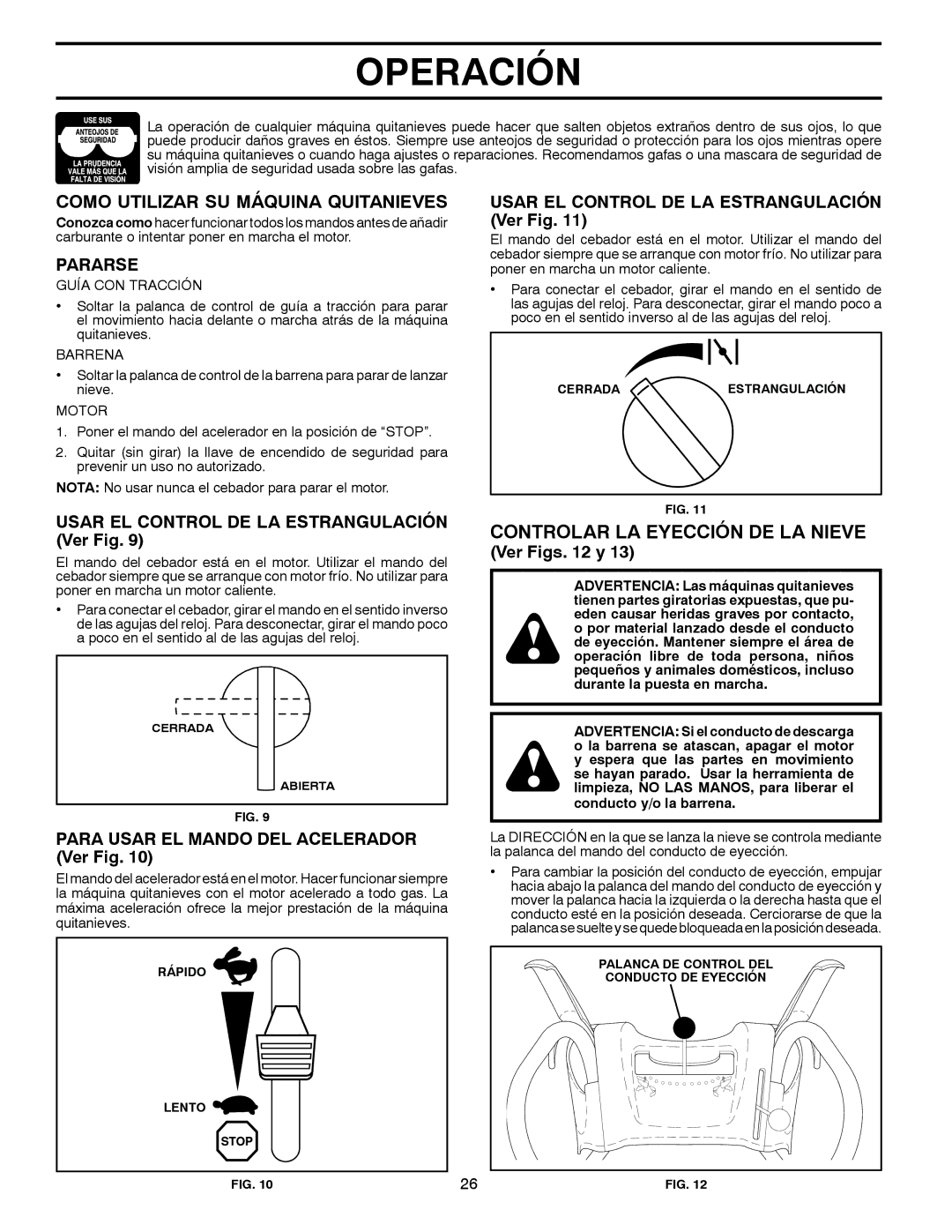 Poulan 96194000502 owner manual Controlar LA Eyección DE LA Nieve, Como Utilizar SU Máquina Quitanieves, Pararse 