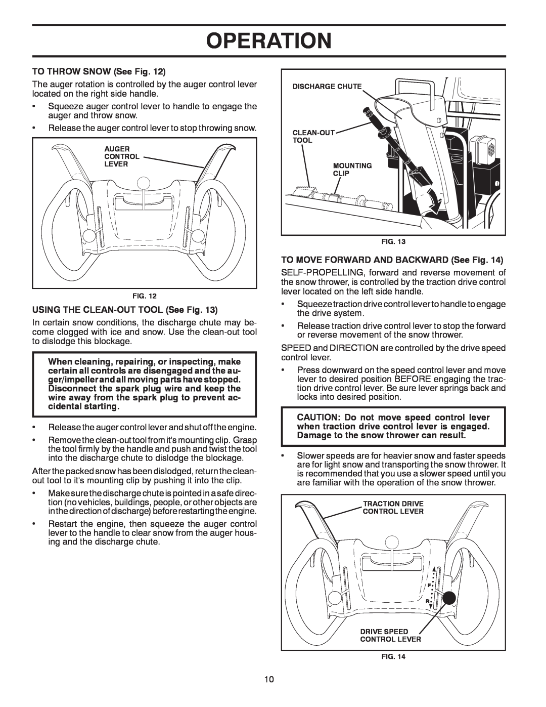 Poulan 96194000504 owner manual Operation, TO THROW SNOW See Fig, USING THE CLEAN-OUT TOOL See Fig 