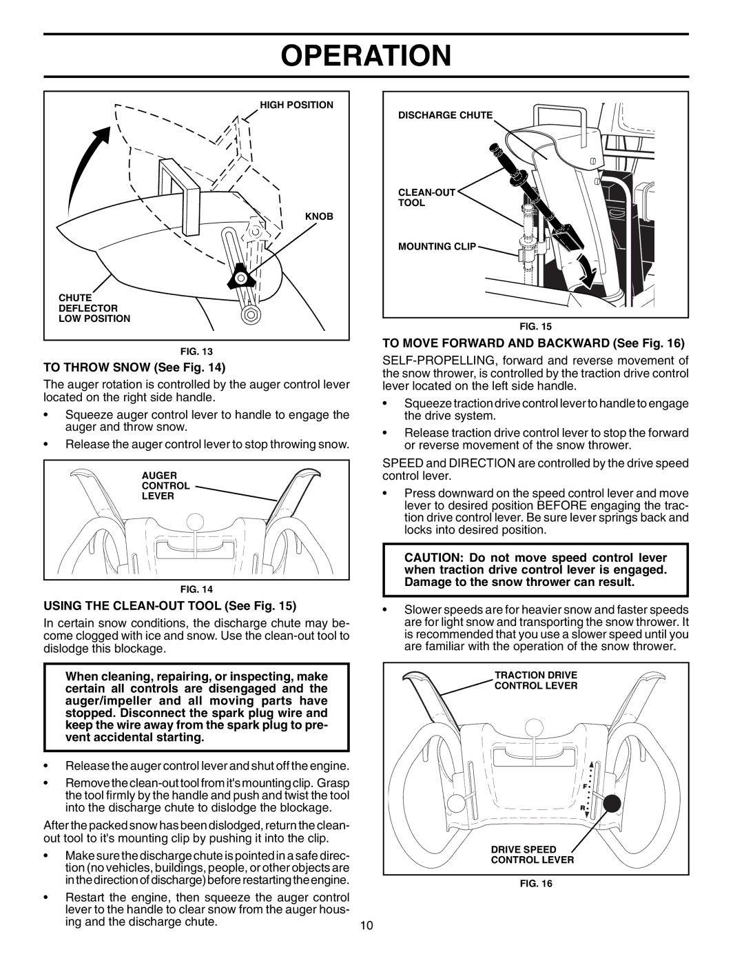 Poulan 96197000100 To Move Forward and Backward See Fig, To Throw Snow See Fig, Damage to the snow thrower can result 