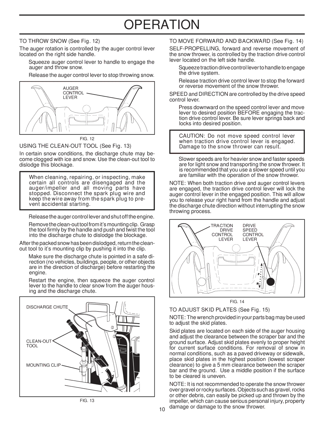 Poulan 961980019 owner manual To Throw Snow See Fig, Using the CLEAN-OUT Tool See Fig, To Move Forward and Backward See Fig 