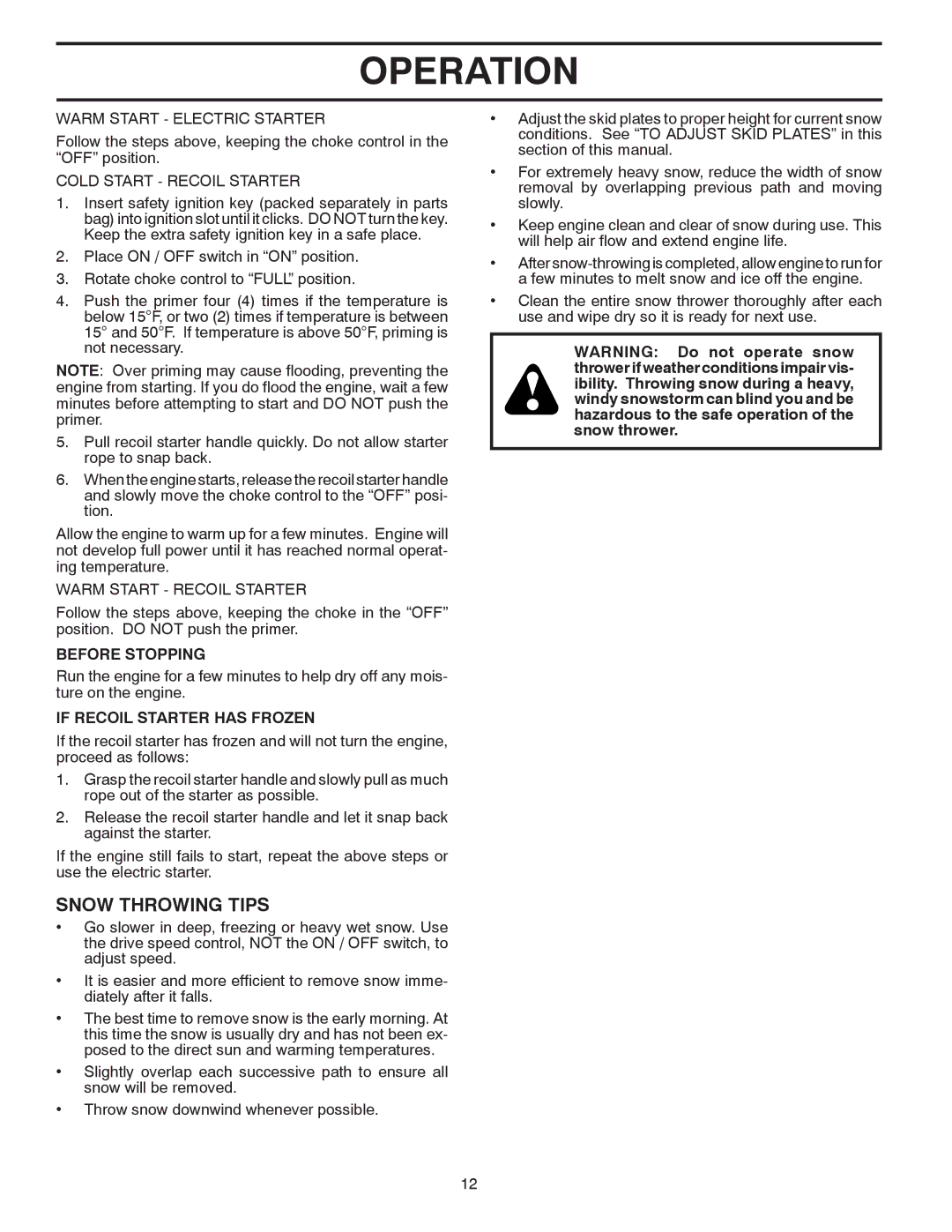 Poulan 961980019 owner manual Snow Throwing Tips, Before Stopping, If Recoil Starter has Frozen 