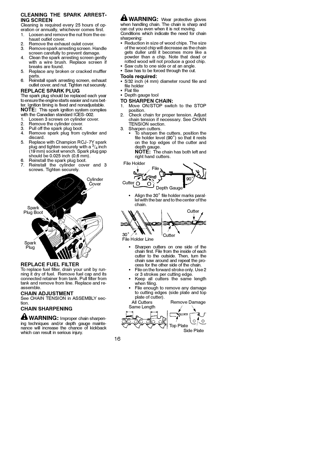 Poulan 966063001 Cleaning the Spark ARREST- ING Screen, Replace Spark Plug, To Sharpen Chain, Replace Fuel Filter 