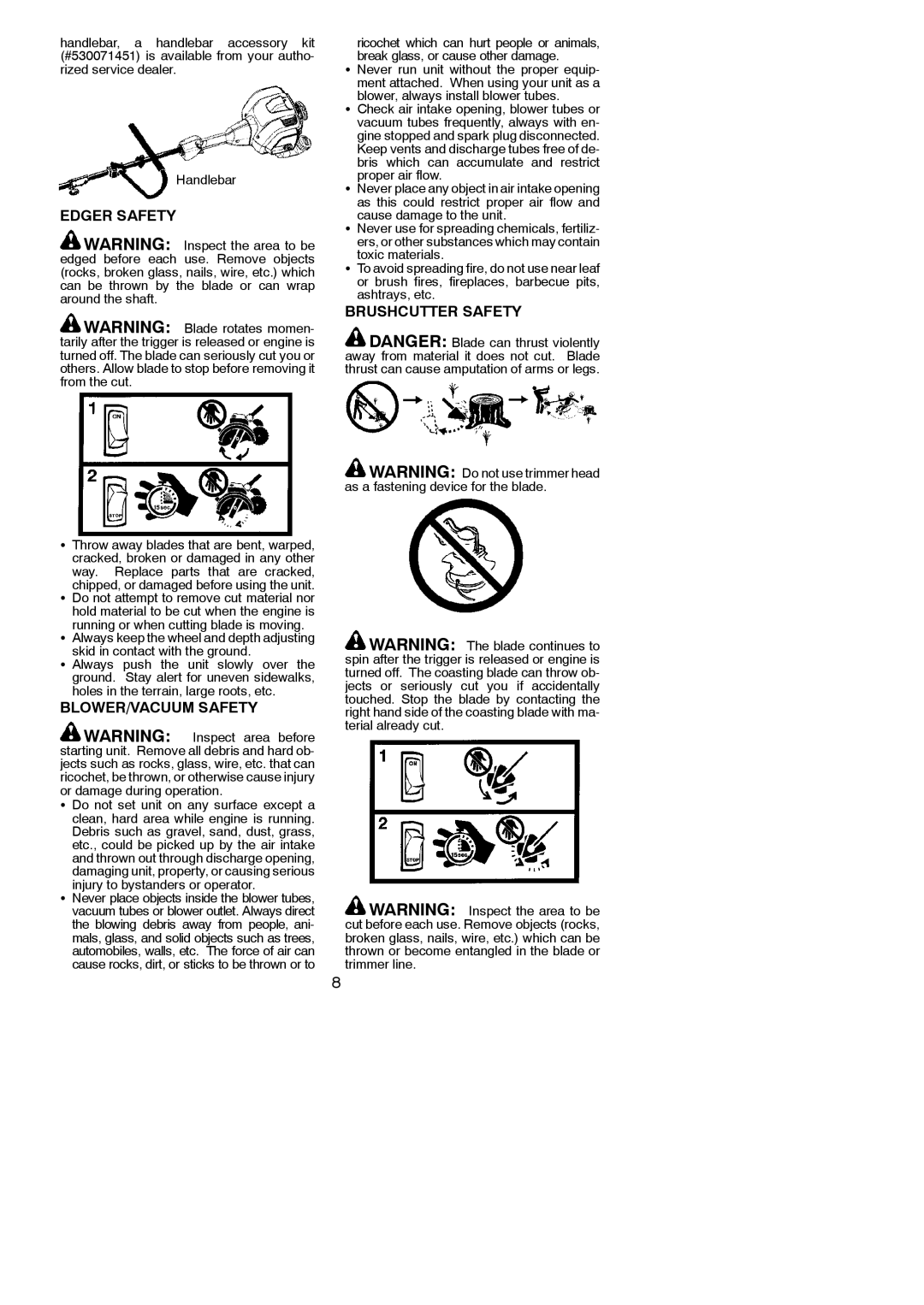 Poulan 966423701 Edger Safety, BLOWER/VACUUM Safety, Brushcutter Safety, Running or when cutting blade is moving 