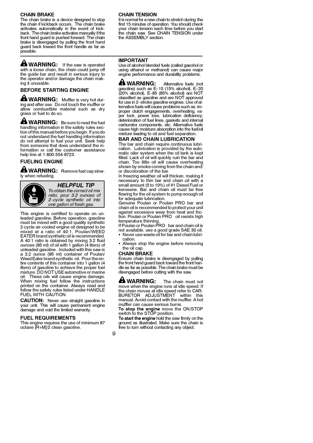 Poulan 966513901 instruction manual Chain Brake, Chain Tension, Before Starting Engine Fueling Engine, Fuel Requirements 