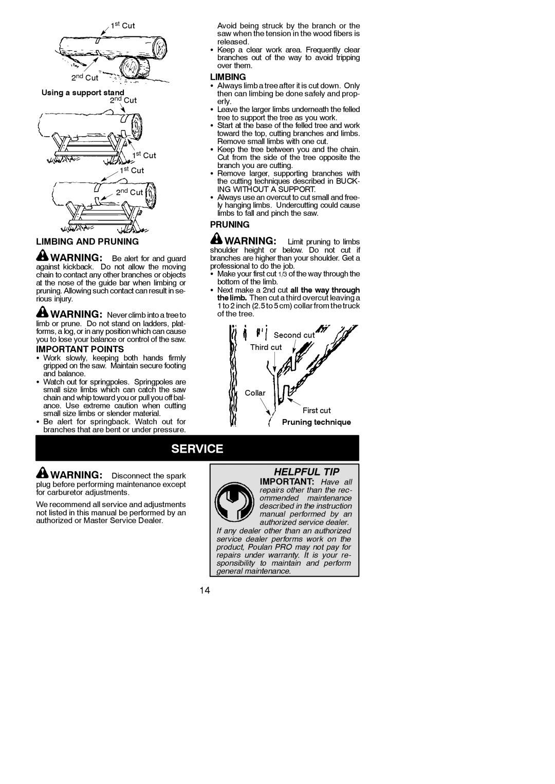 Poulan 952802144, 966557901, 952802261, 952802145 Service, Limbing and Pruning Important Points, Important Have all 