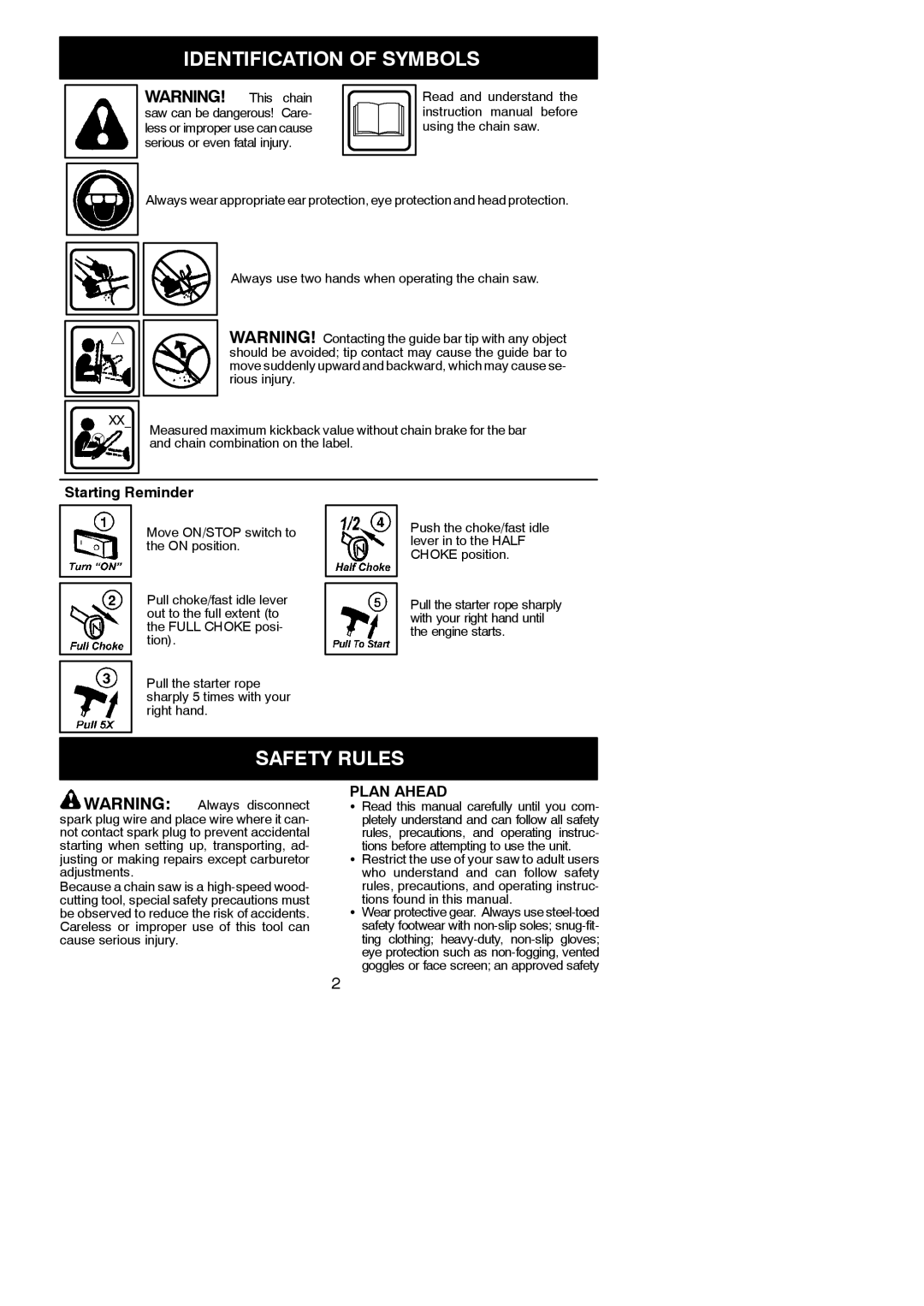 Poulan 966558001, 115358026 instruction manual Starting Reminder, Plan Ahead 