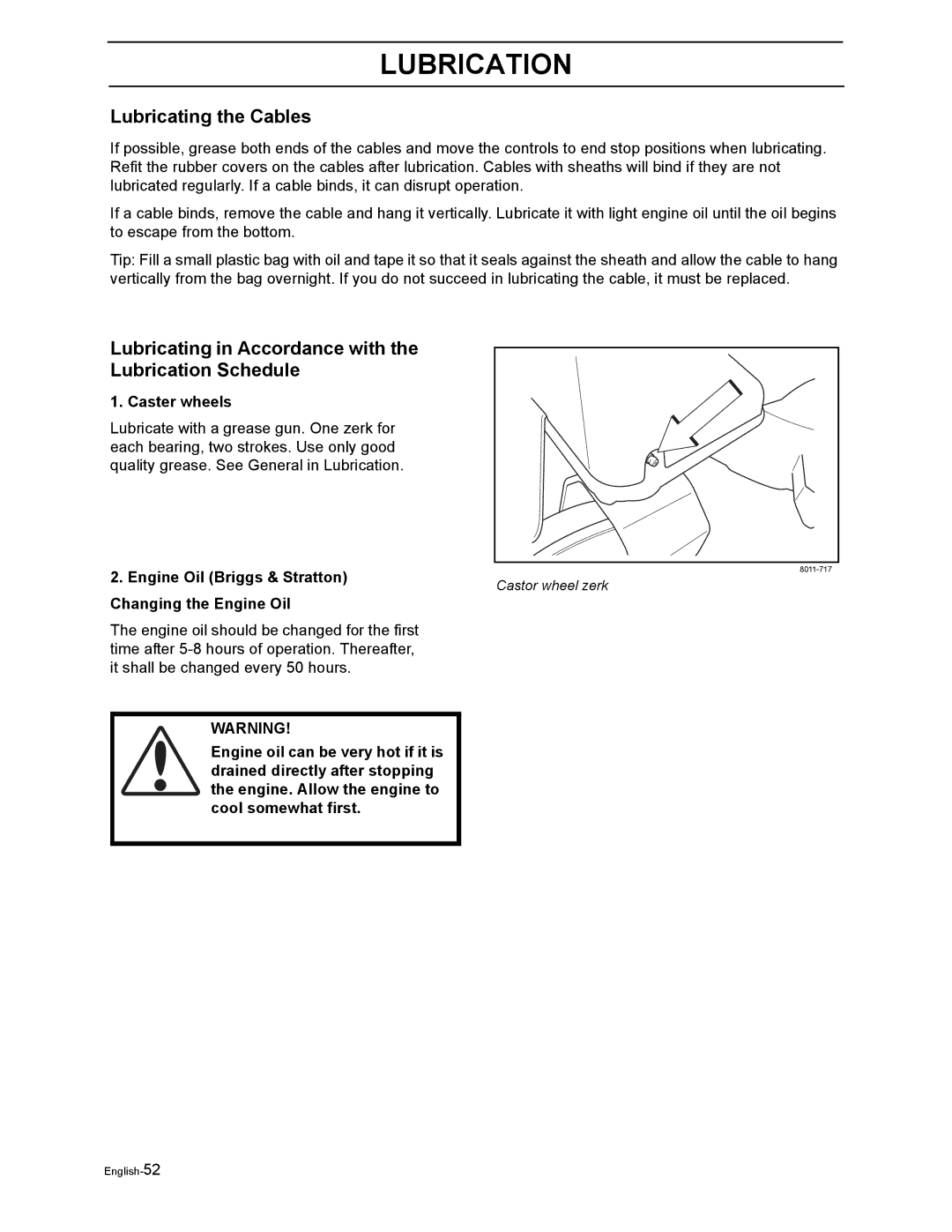 Poulan 968999302 manual Lubricating the Cables, Lubricating in Accordance with the Lubrication Schedule, Caster wheels 