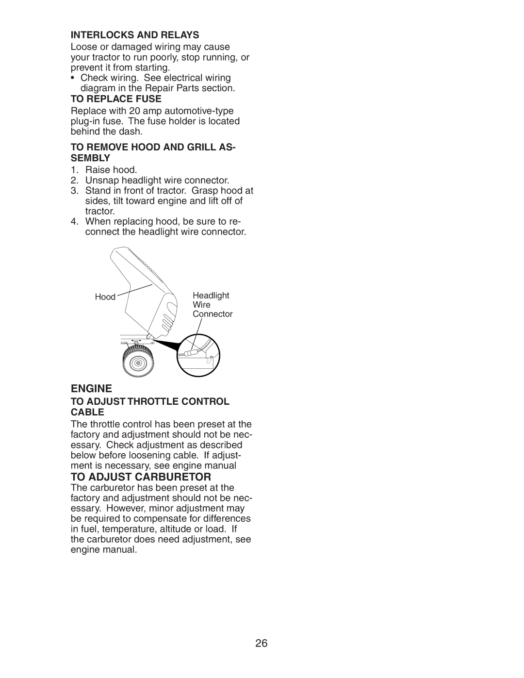 Poulan AG17542STB manual To Adjust Carburetor, Interlocks and Relays, To Replace Fuse, To Remove Hood and Grill AS- Sembly 