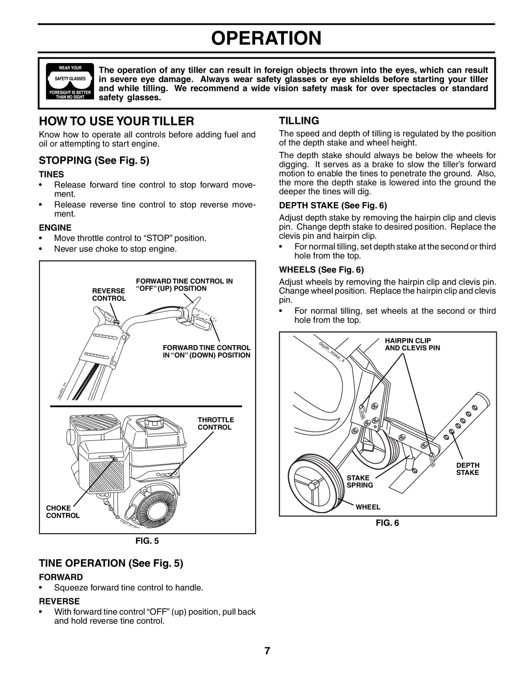 Poulan AGF550A owner manual HOW to USE Your Tiller, Stopping See Fig, Tine Operation See Fig, Tilling 