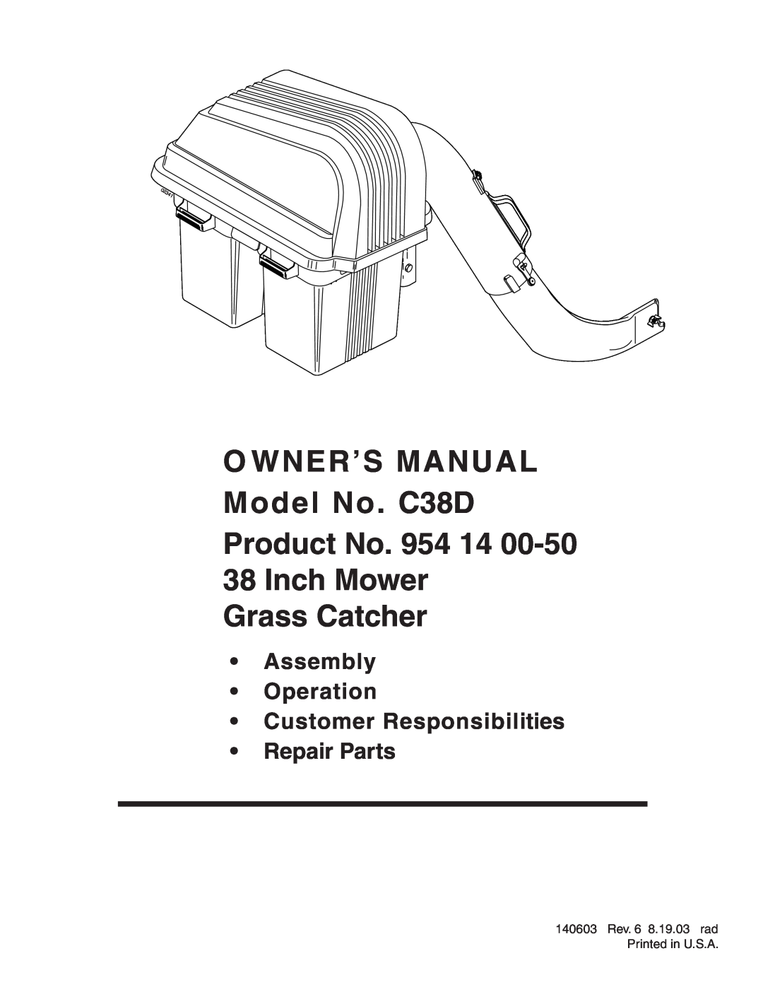 Poulan 954 14 00-50 owner manual O WNER’S MANUAL Model No. C38D Product No. 954 14 38 Inch Mower, Grass Catcher, tain 