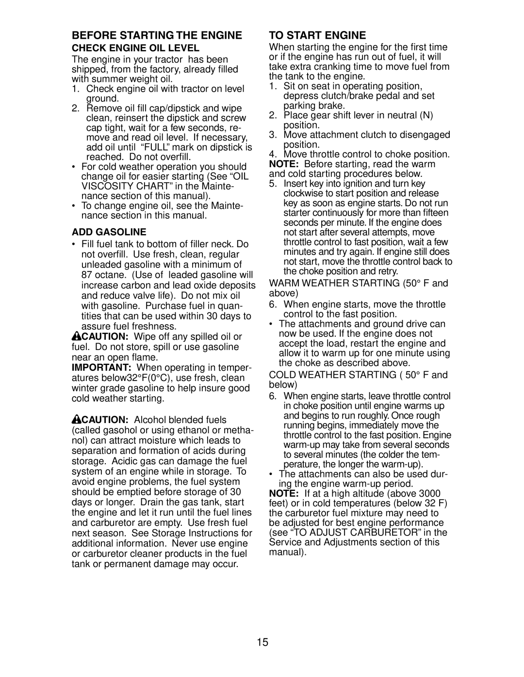 Poulan CO1842STA manual Before Starting the Engine, To Start Engine, Check Engine OIL Level, ADD Gasoline 