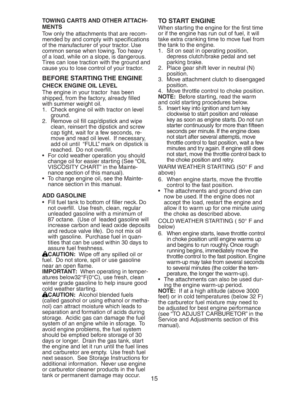 Poulan CO18542STB manual Before Starting the Engine, To Start Engine, Towing Carts and Other ATTACH- Ments, ADD Gasoline 