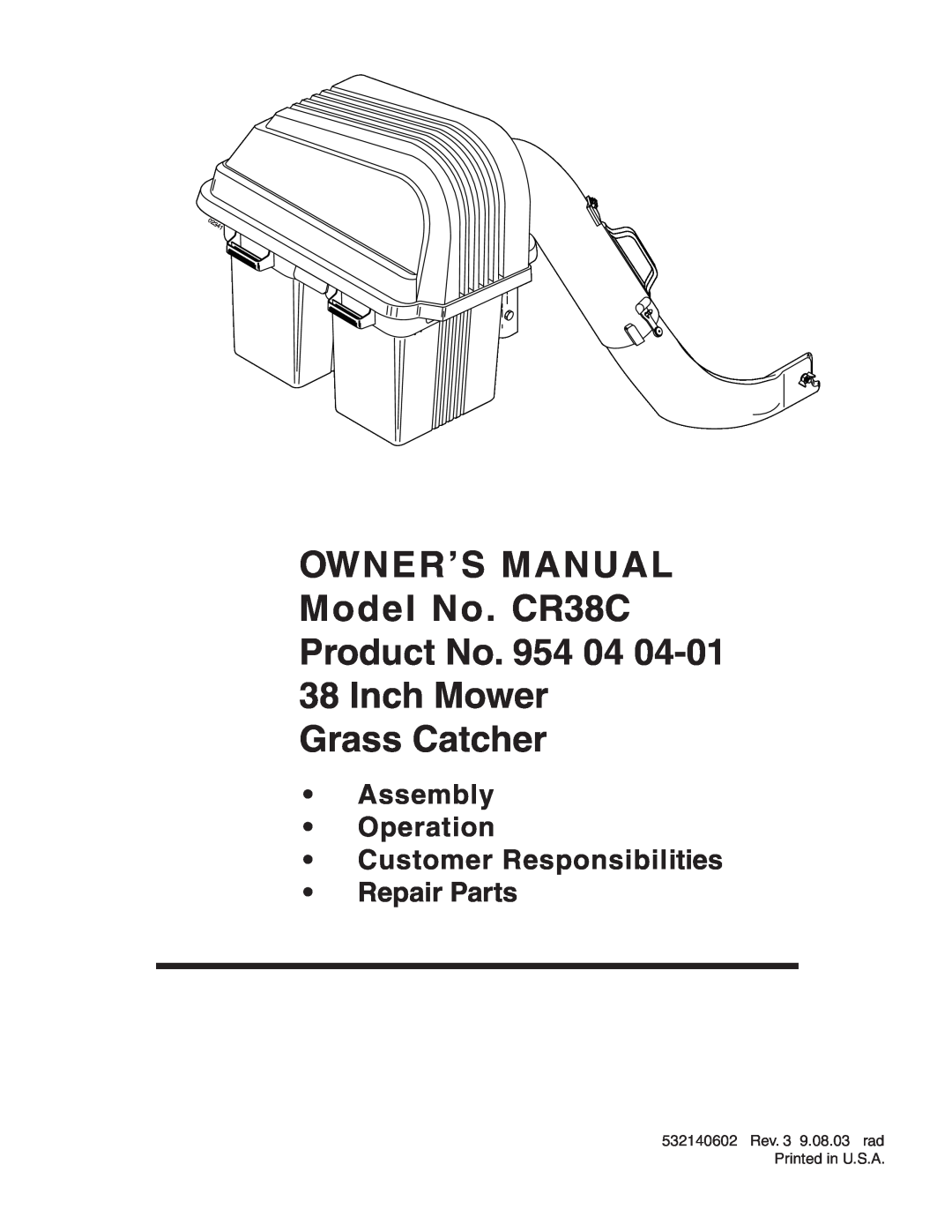 Poulan 532140602, CR38C owner manual Grass Catcher, Assembly Operation Customer Responsibilities Repair Parts, tain 