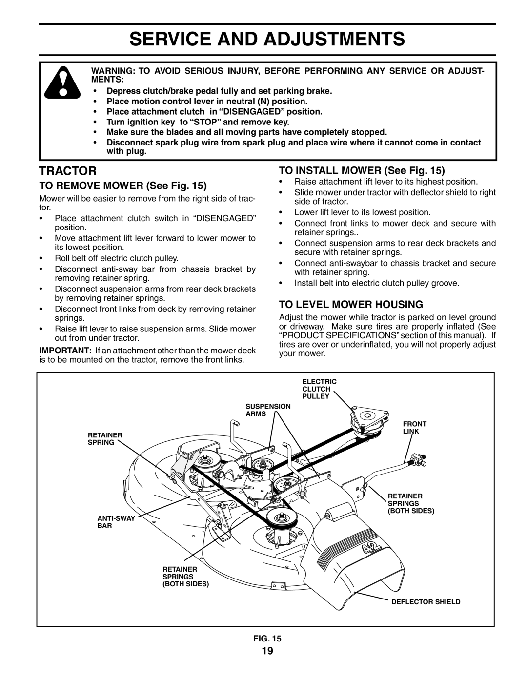 Poulan DB185H42YT manual Service and Adjustments, To Remove Mower See Fig, To Install Mower See Fig, To Level Mower Housing 